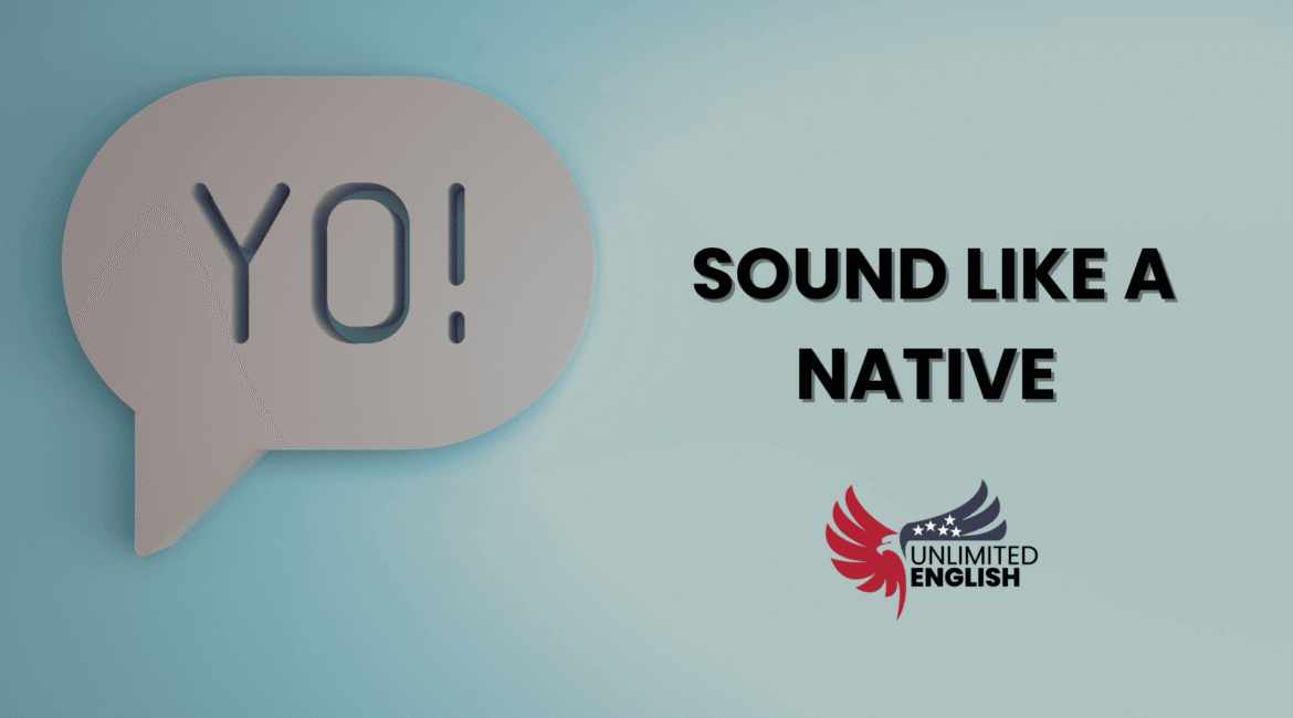 SOUND LIKE A NATIVE 1 1