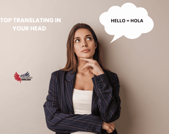 10 consejos para dejar de traducir mentalmente cuando hablas inglés en 2026